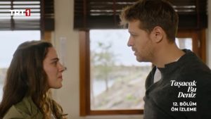 Taşacak Bu Deniz 12.Bölüm Önizleme